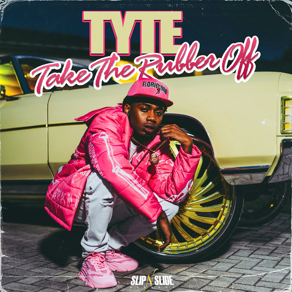 Tyte Releases New Single “Take The Rubber Off”